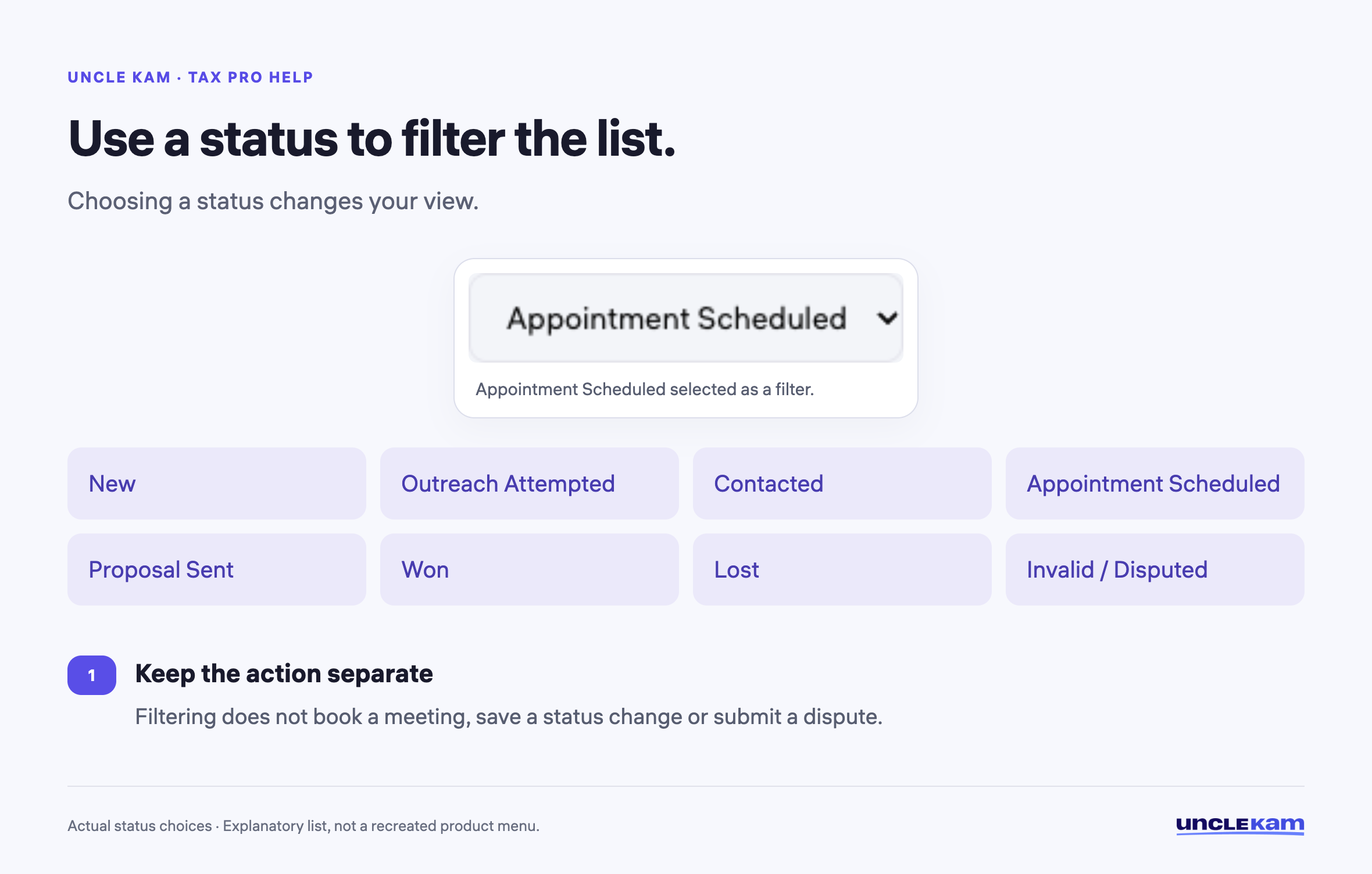 Use a status to filter the list.