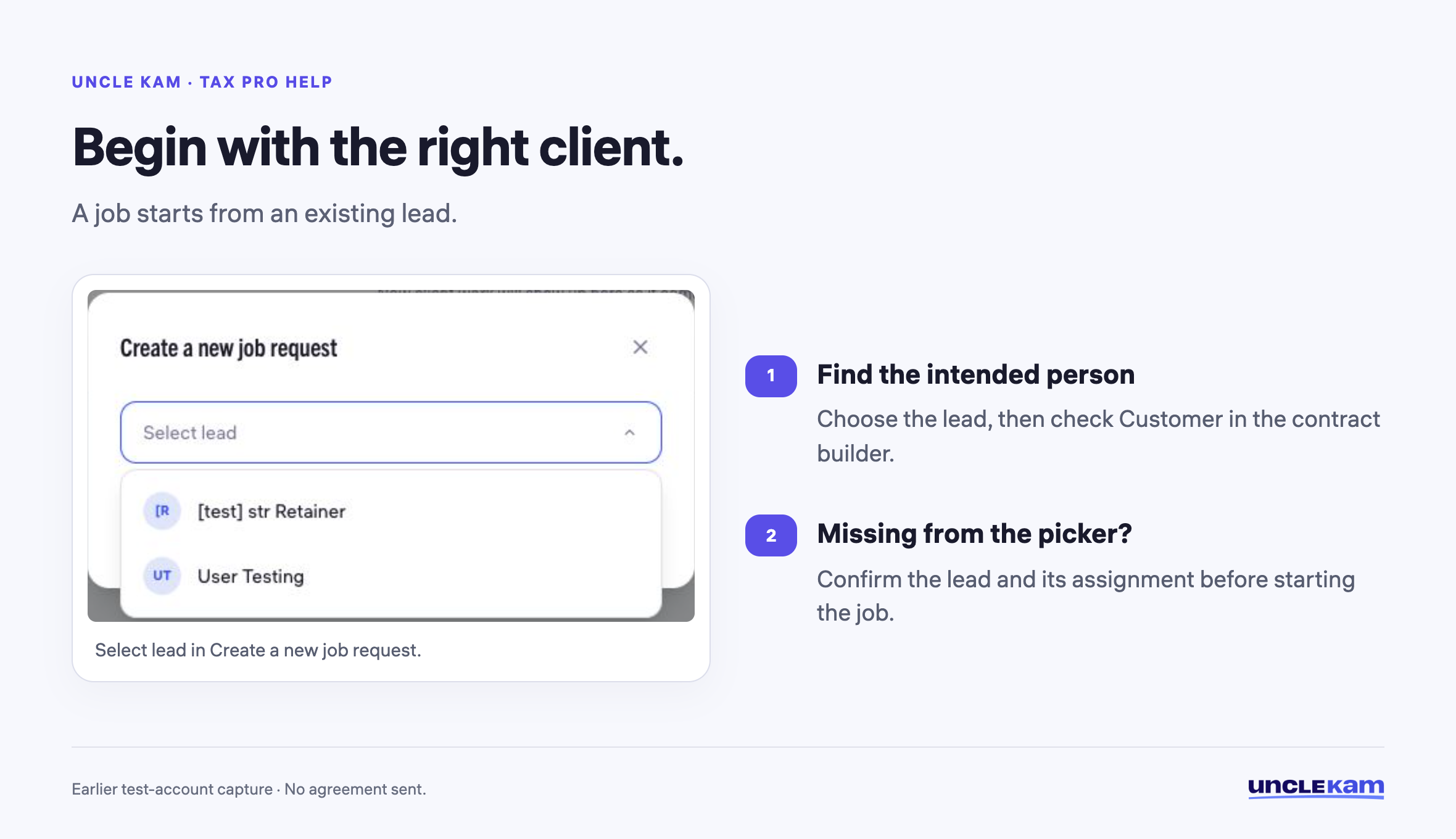 Begin with the right client.