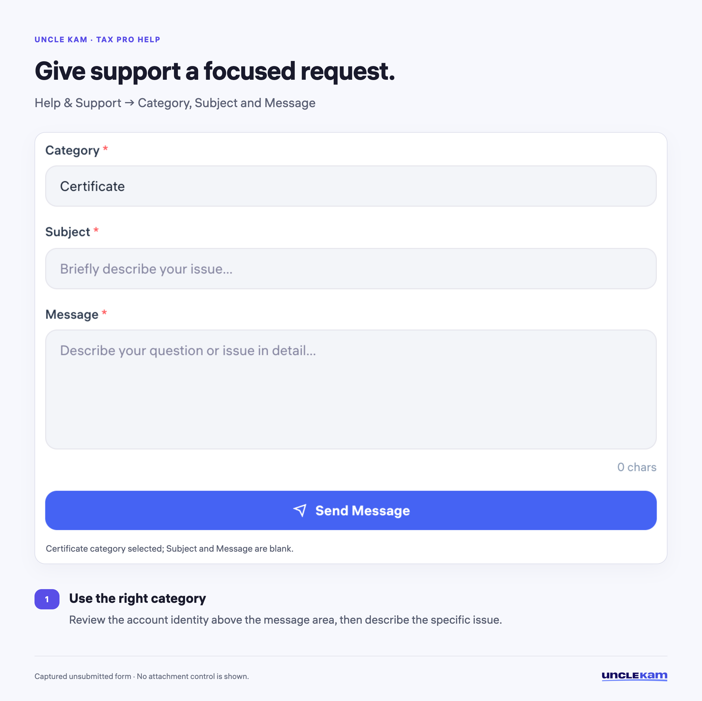 Give support a focused request.