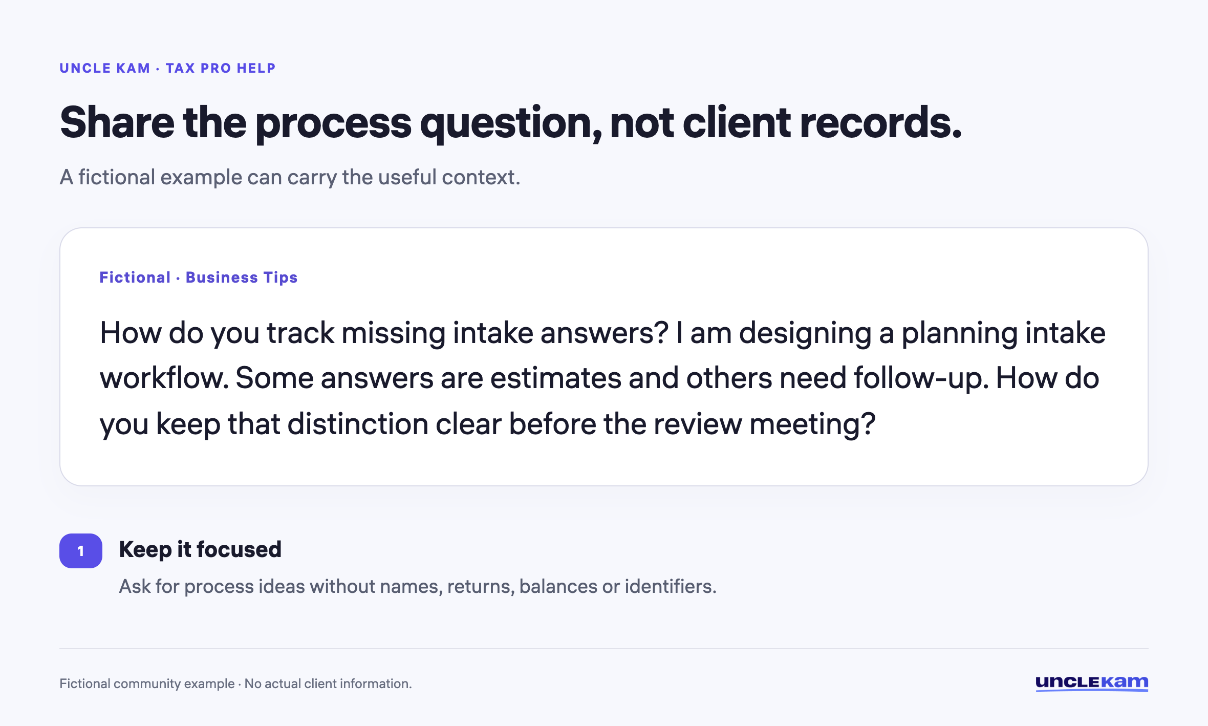 Share the process question, not client records.